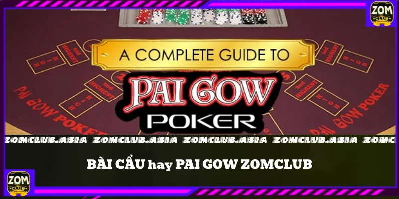 bài cẩu hay còn gọi là Pai gow