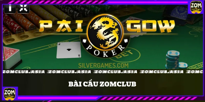 bài cẩu zomclub
