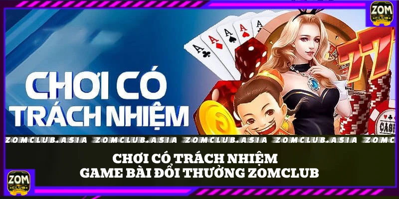 chơi có trách nhiệm là gì