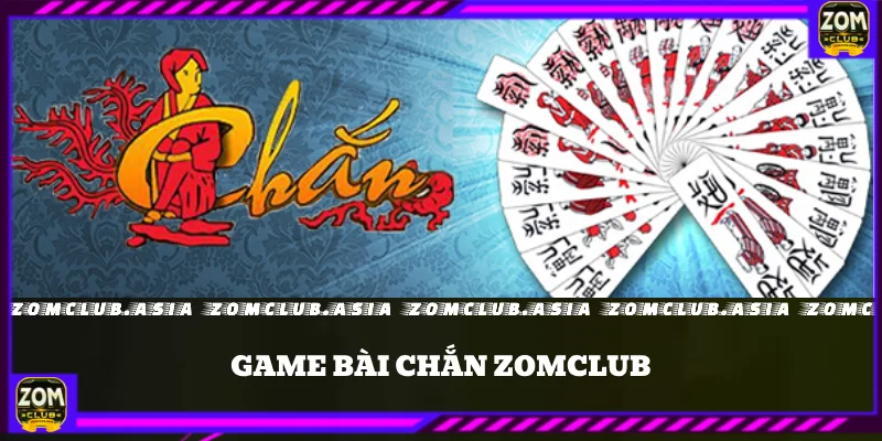 game bài chắn zomclub 1
