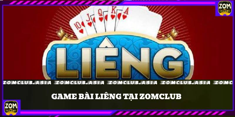 game bài liêng zomclub