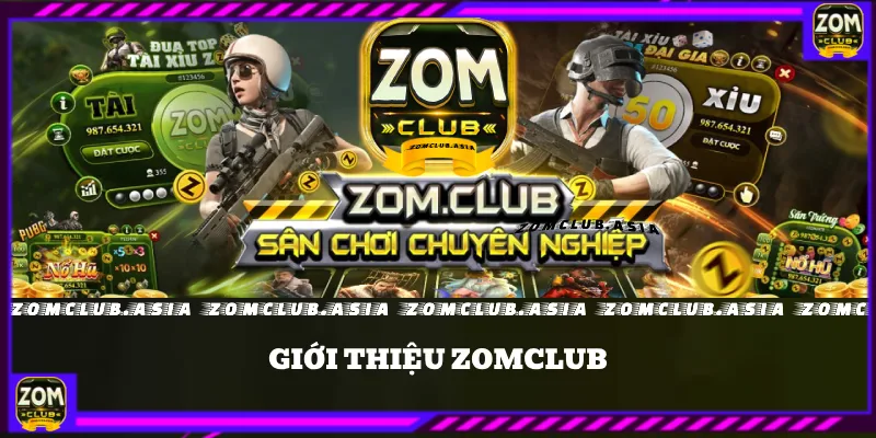 giới thiệu chung zomclub