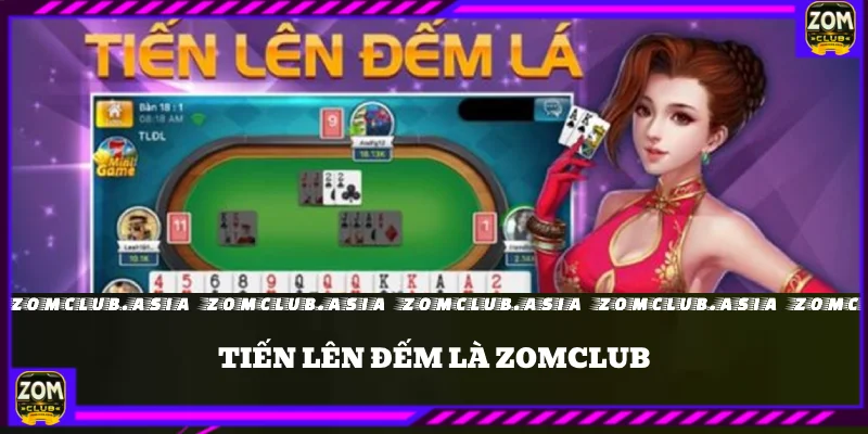 tiến lên đếm lá zomclub